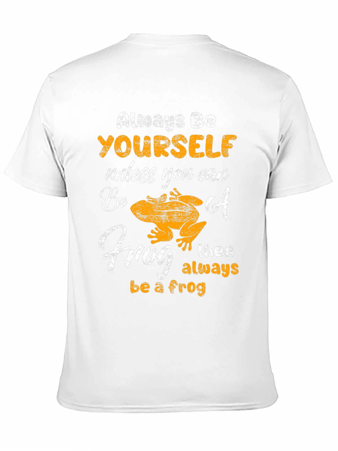 Always Be Yourself Frog T-Shirt