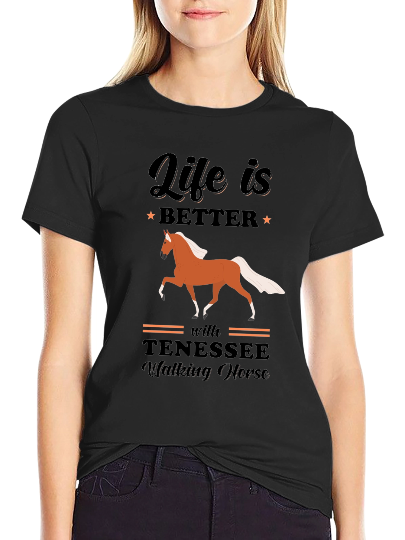 Life is Better with Tennessee Walking Horse T-Shirt