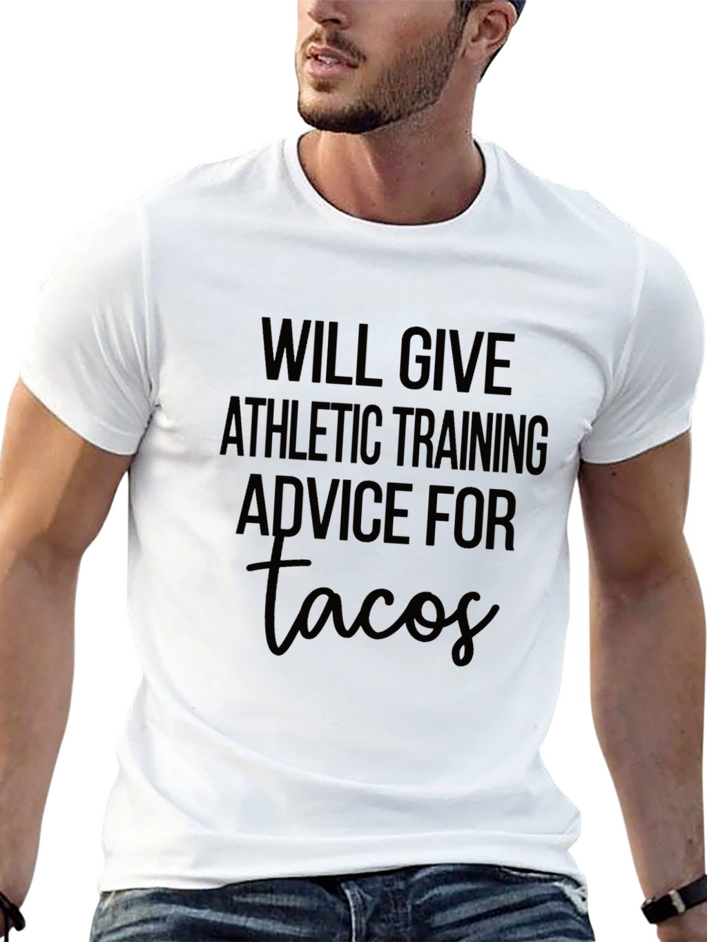 Will Give Athletic Training Advice For Tacos T-Shirt