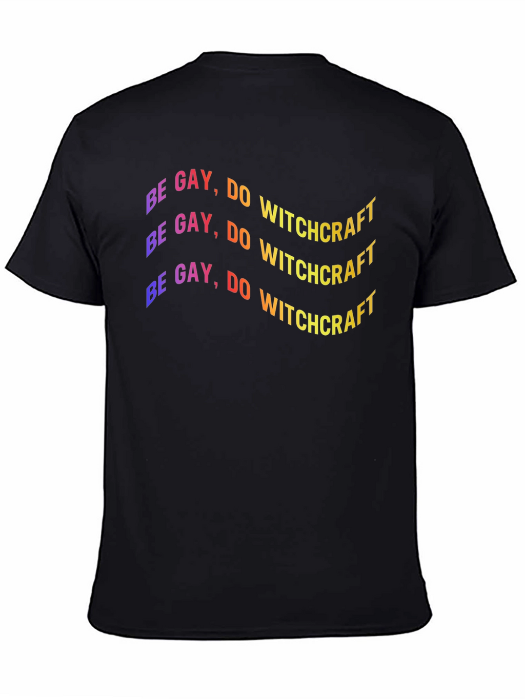 Be Gay Do Witchcraft Black T-Shirt