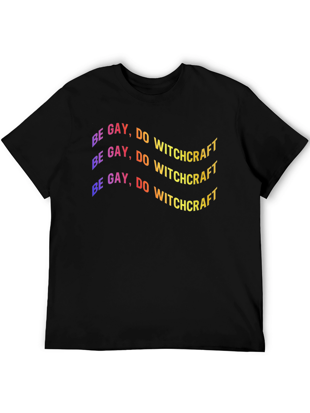Be Gay Do Witchcraft Black T-Shirt