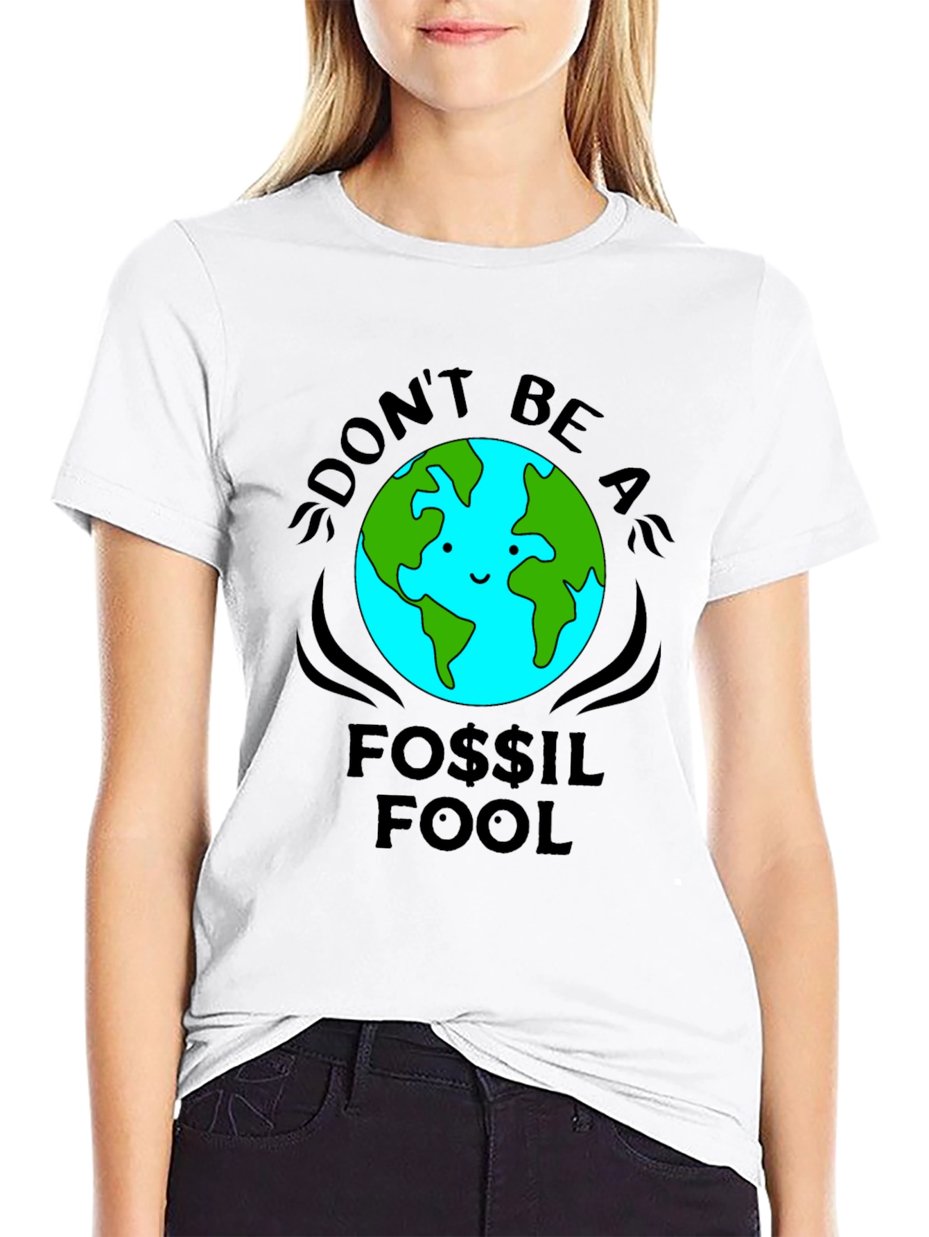 Dont Be a Fossil Fool T-Shirt