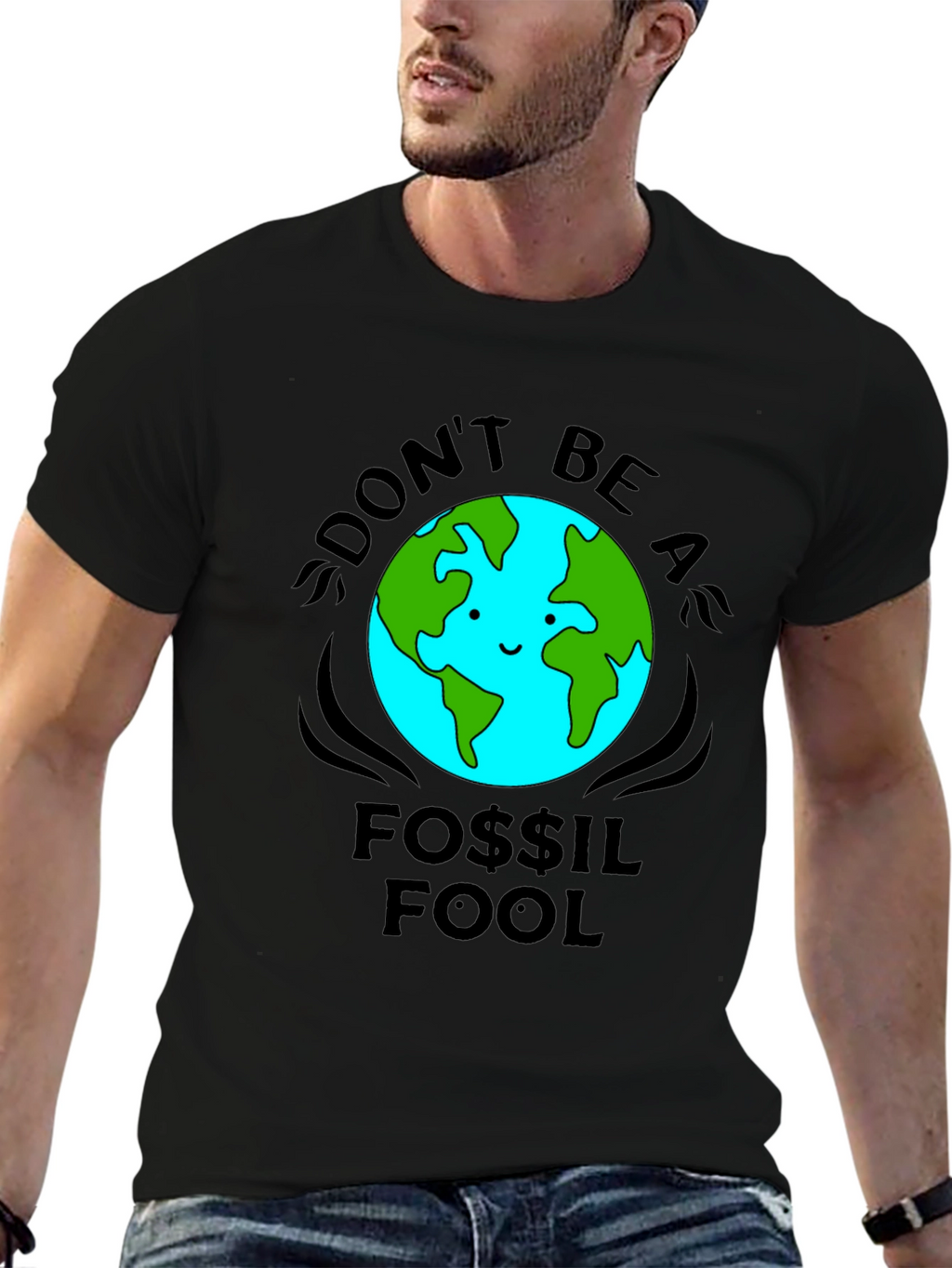 Dont Be a Fossil Fool T-Shirt