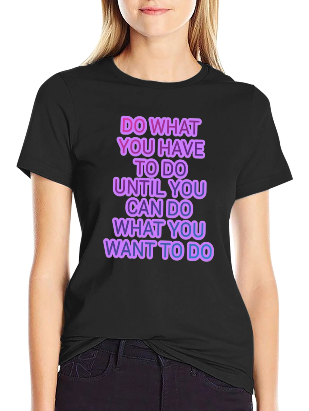 Motivational Graphic T-Shirt - Do What You Have To