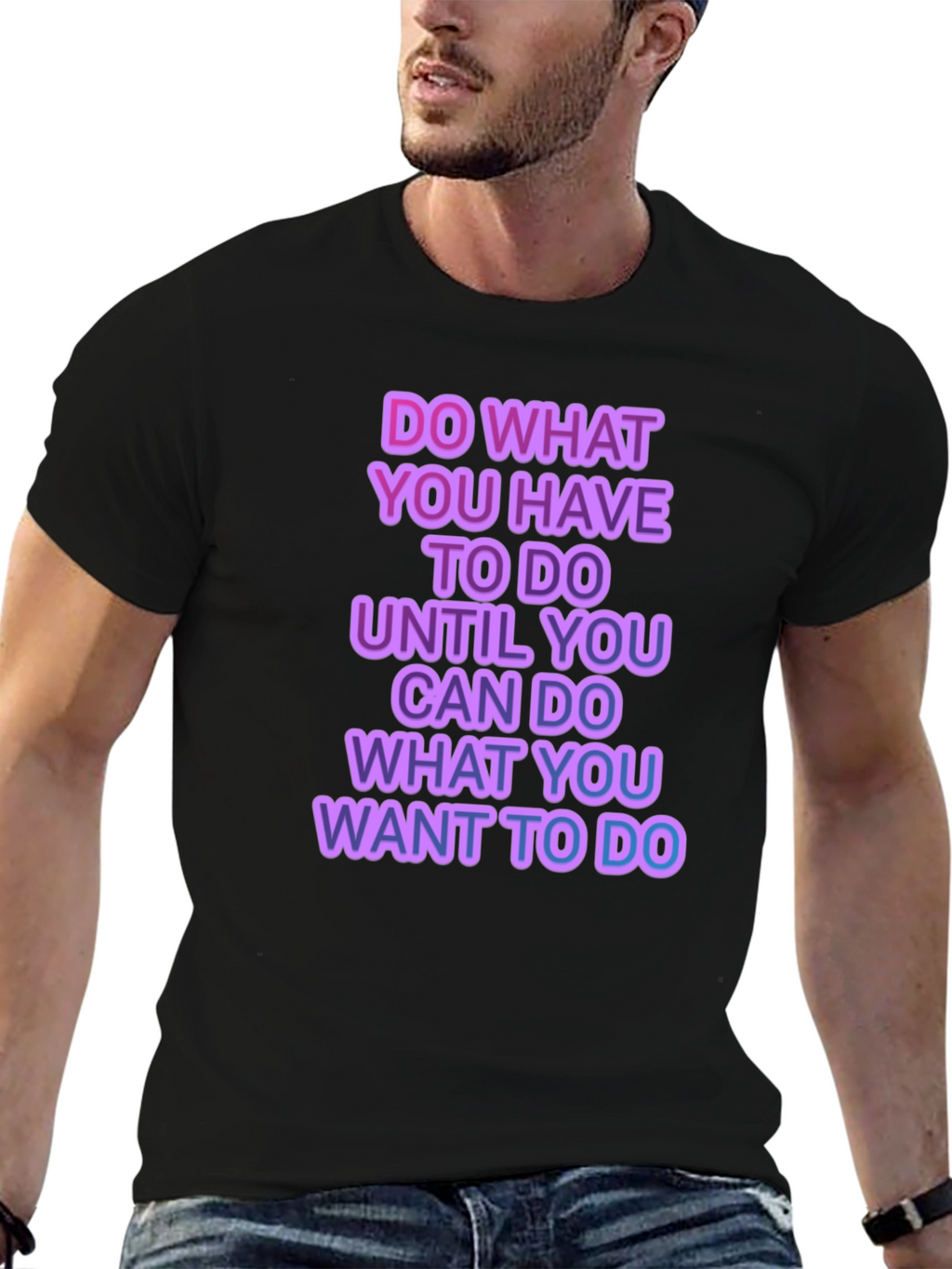 Motivational Graphic T-Shirt - Do What You Have To