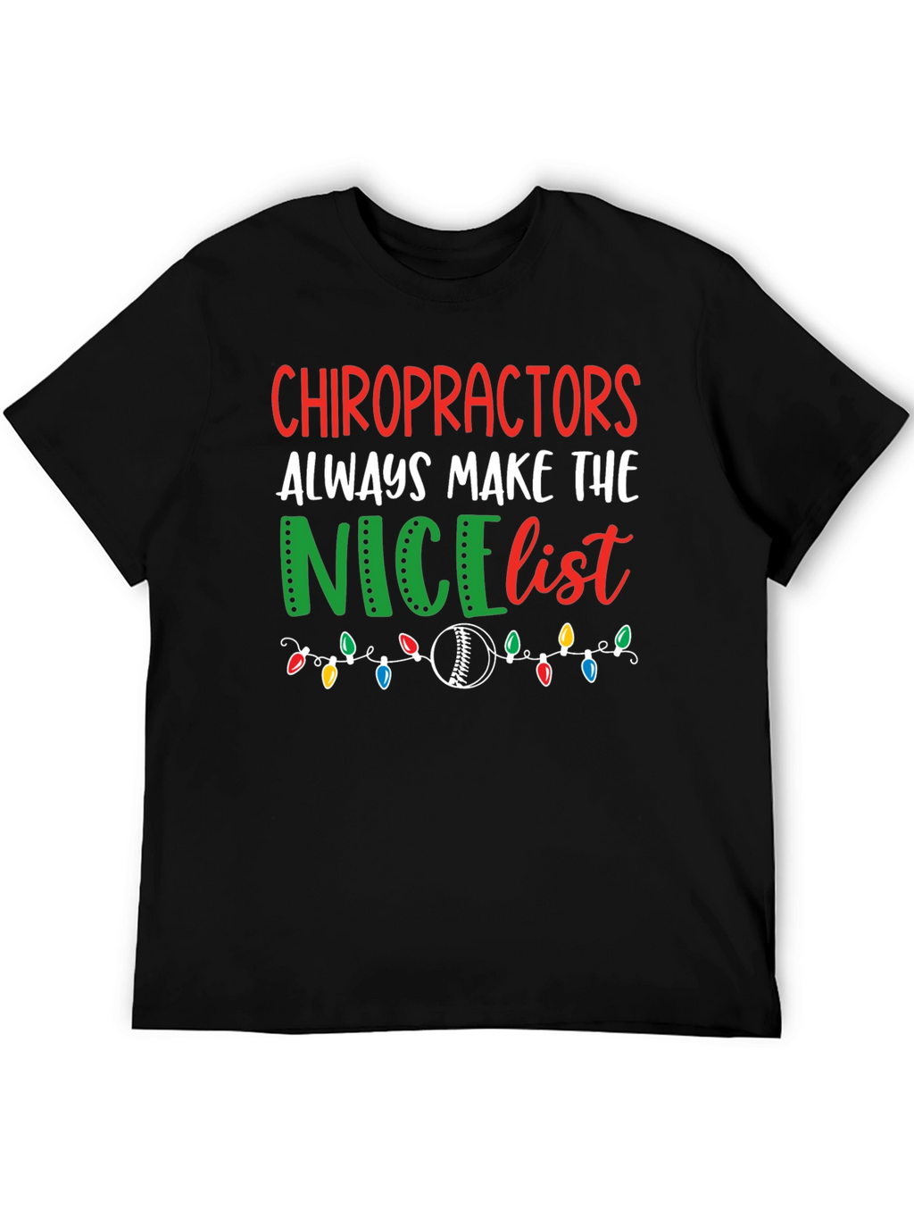 Chiropractors Nice List Christmas T-Shirt