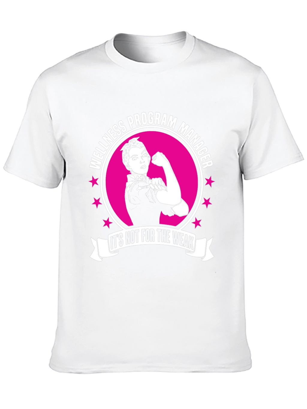 Wellness Program Manager T-Shirt - For the Strong!
