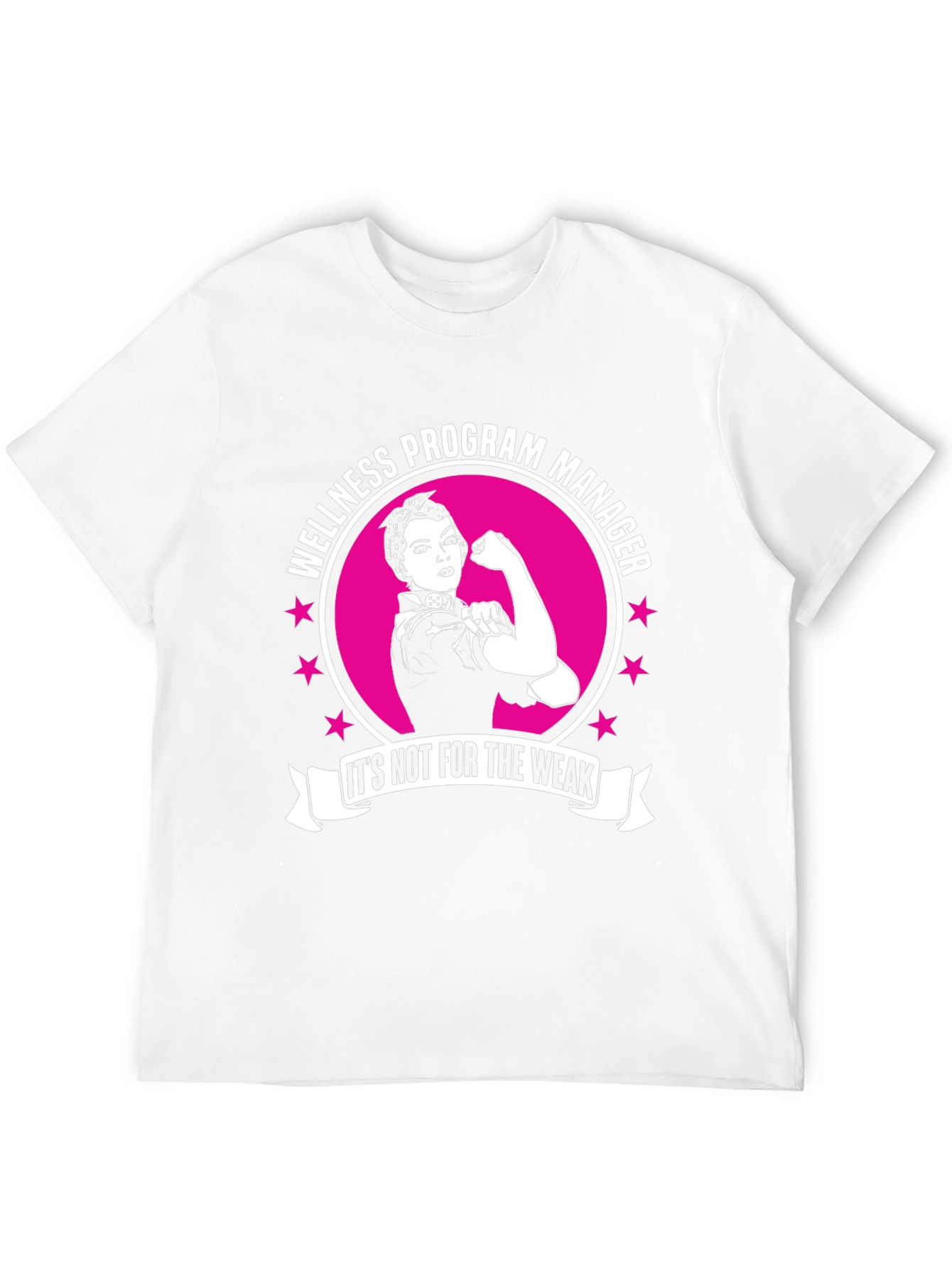 Wellness Program Manager T-Shirt - For the Strong!