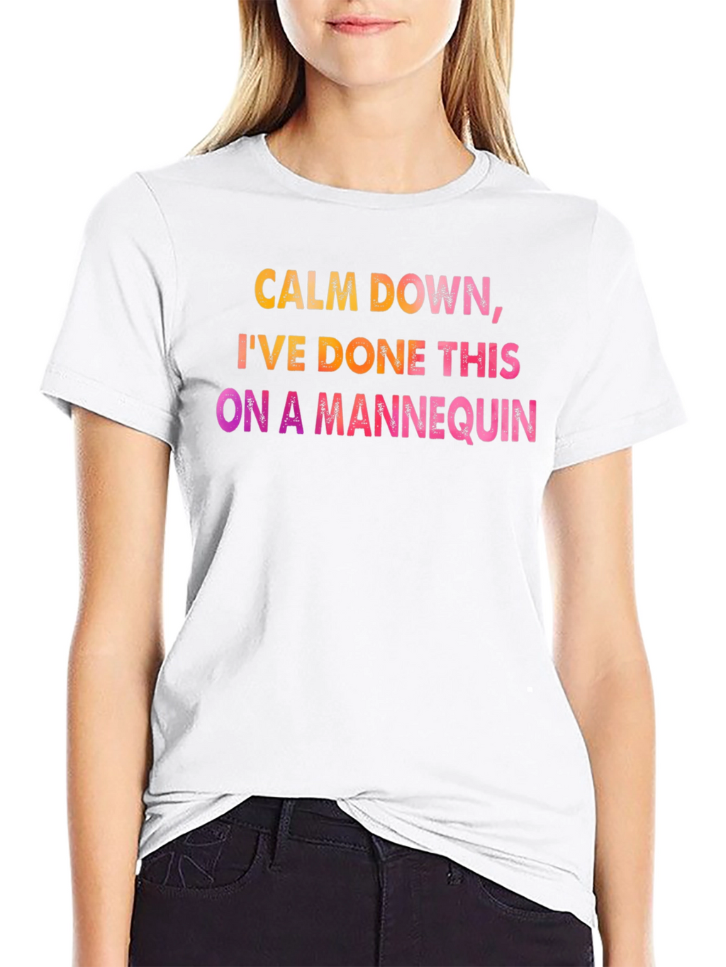 Calm Down Mannequin Tee
