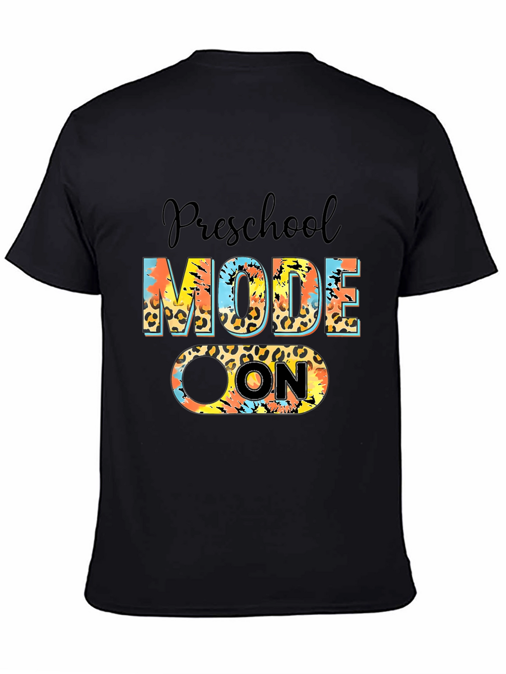 Preschool Mode On T-Shirt