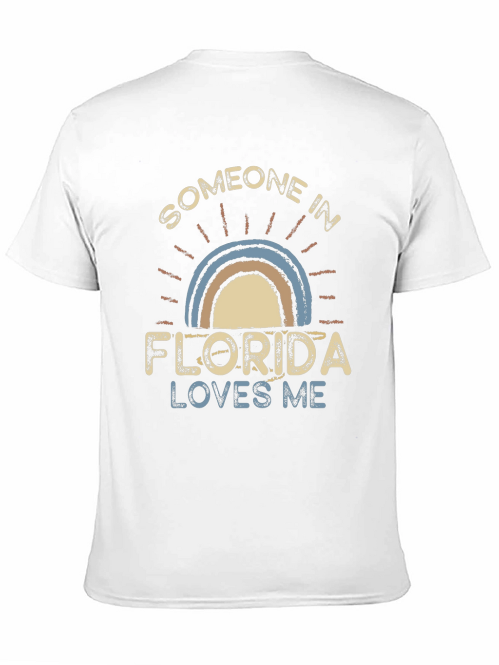 Someone in Florida Loves Me Graphic T-Shirt