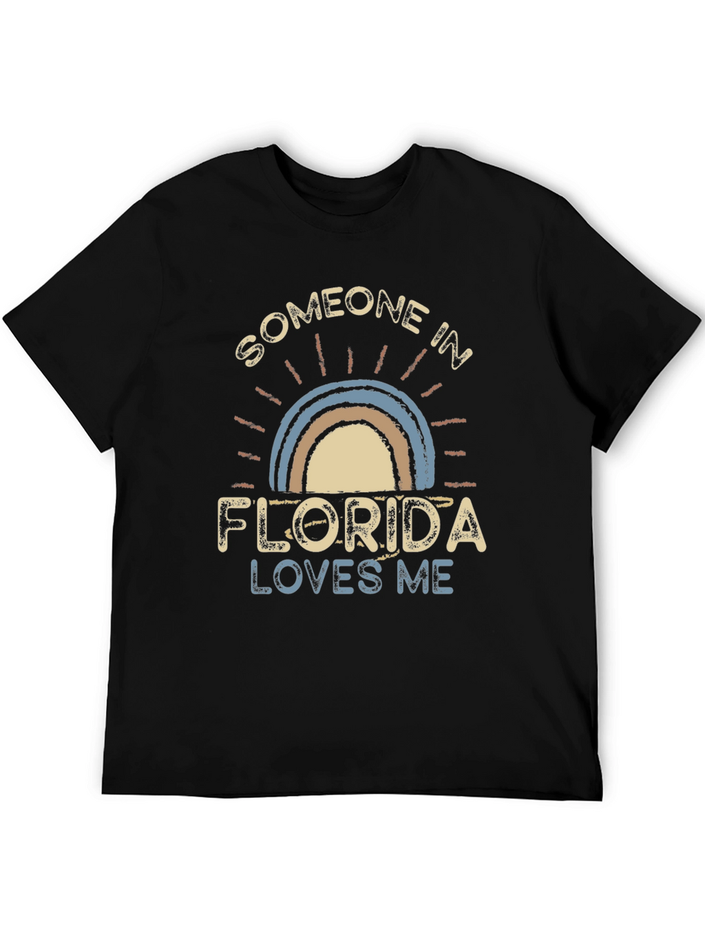 Someone in Florida Loves Me Graphic T-Shirt