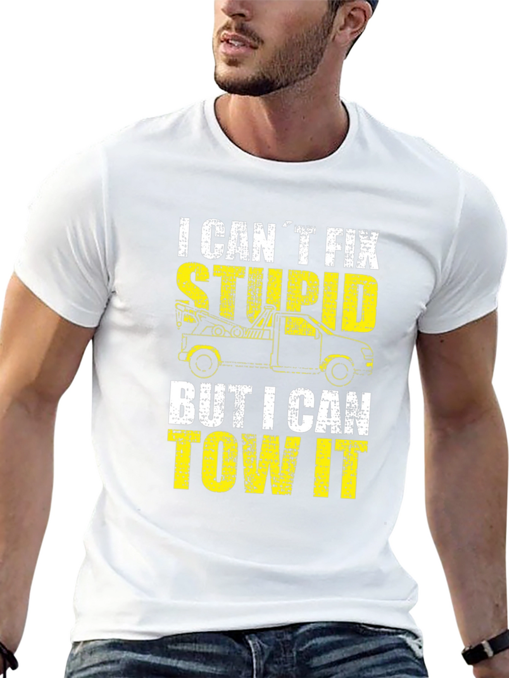 Tow Truck Driver T-Shirt - I Cant Fix Stupid