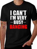 Funny Dancing T-Shirt: Im Very Busy