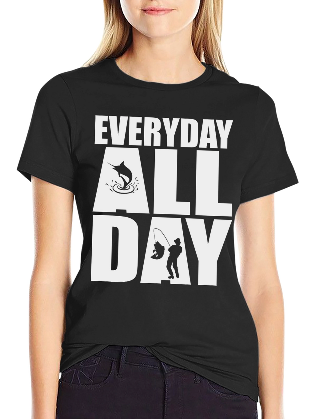 Everyday All Day Fishing T-Shirt