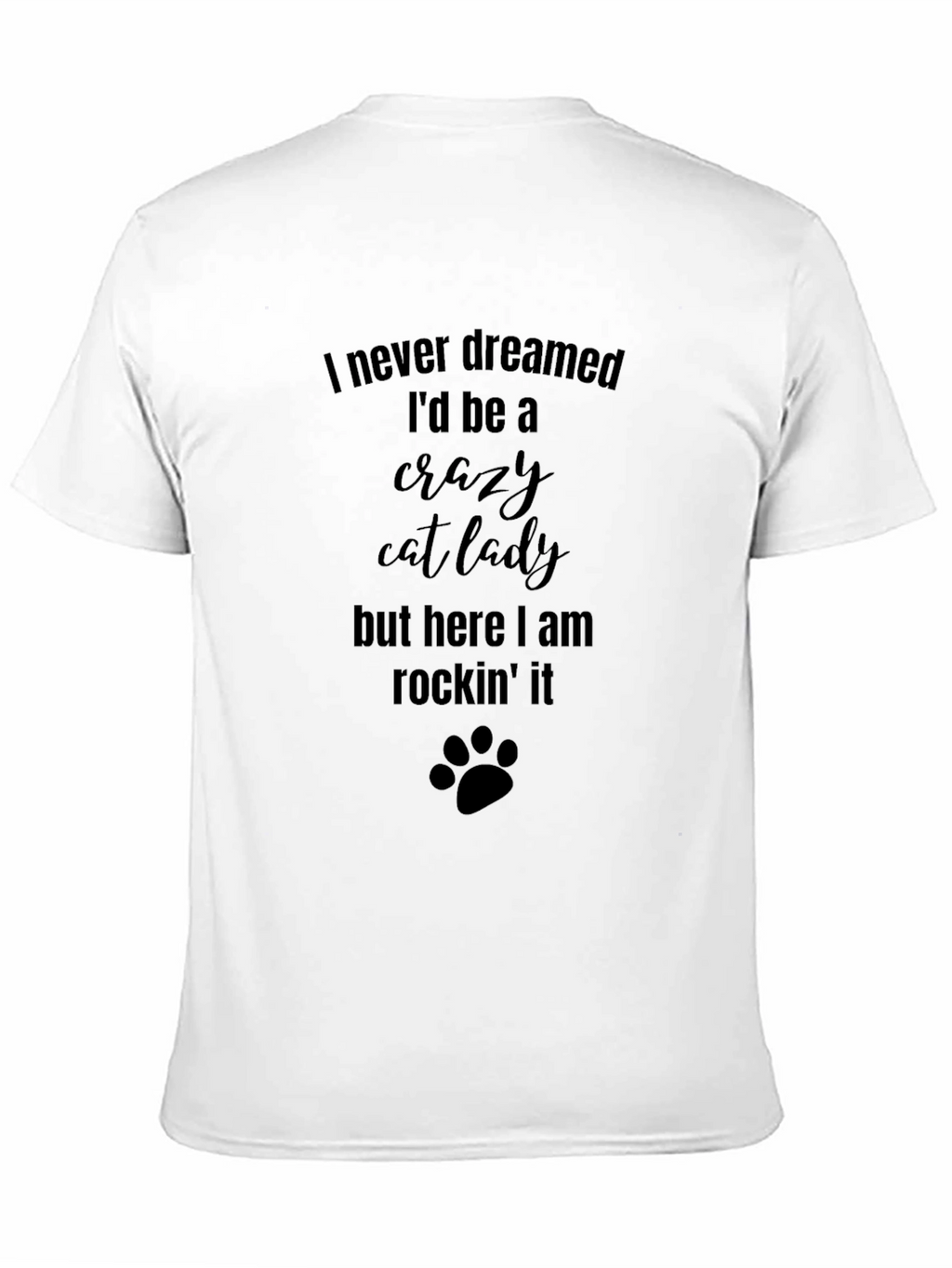 Crazy Cat Lady T-Shirt - Rockin It!