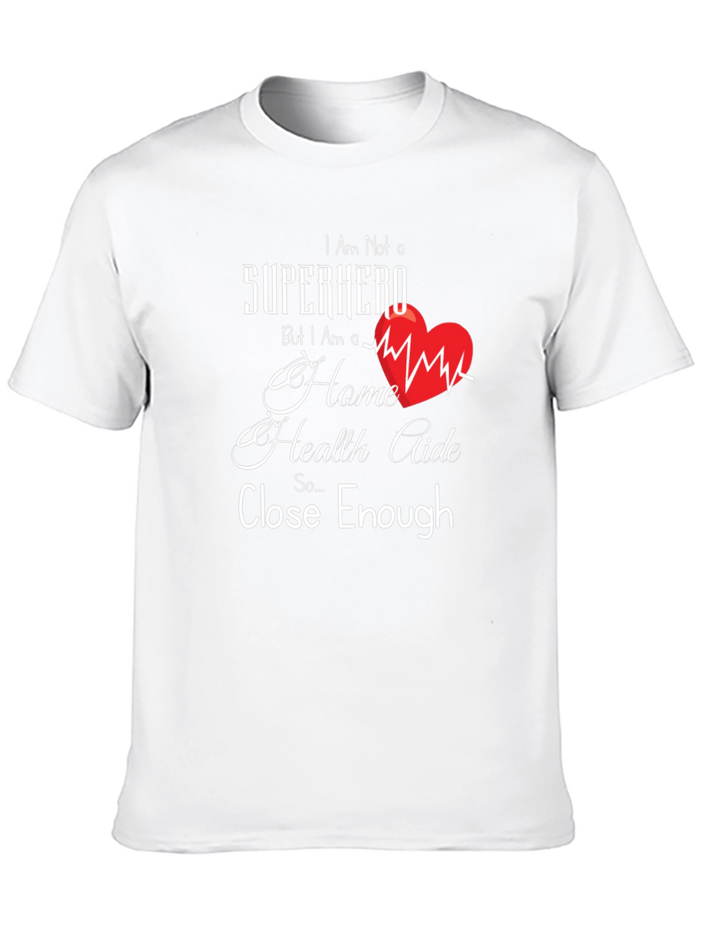 Home Health Aide Superhero T-Shirt
