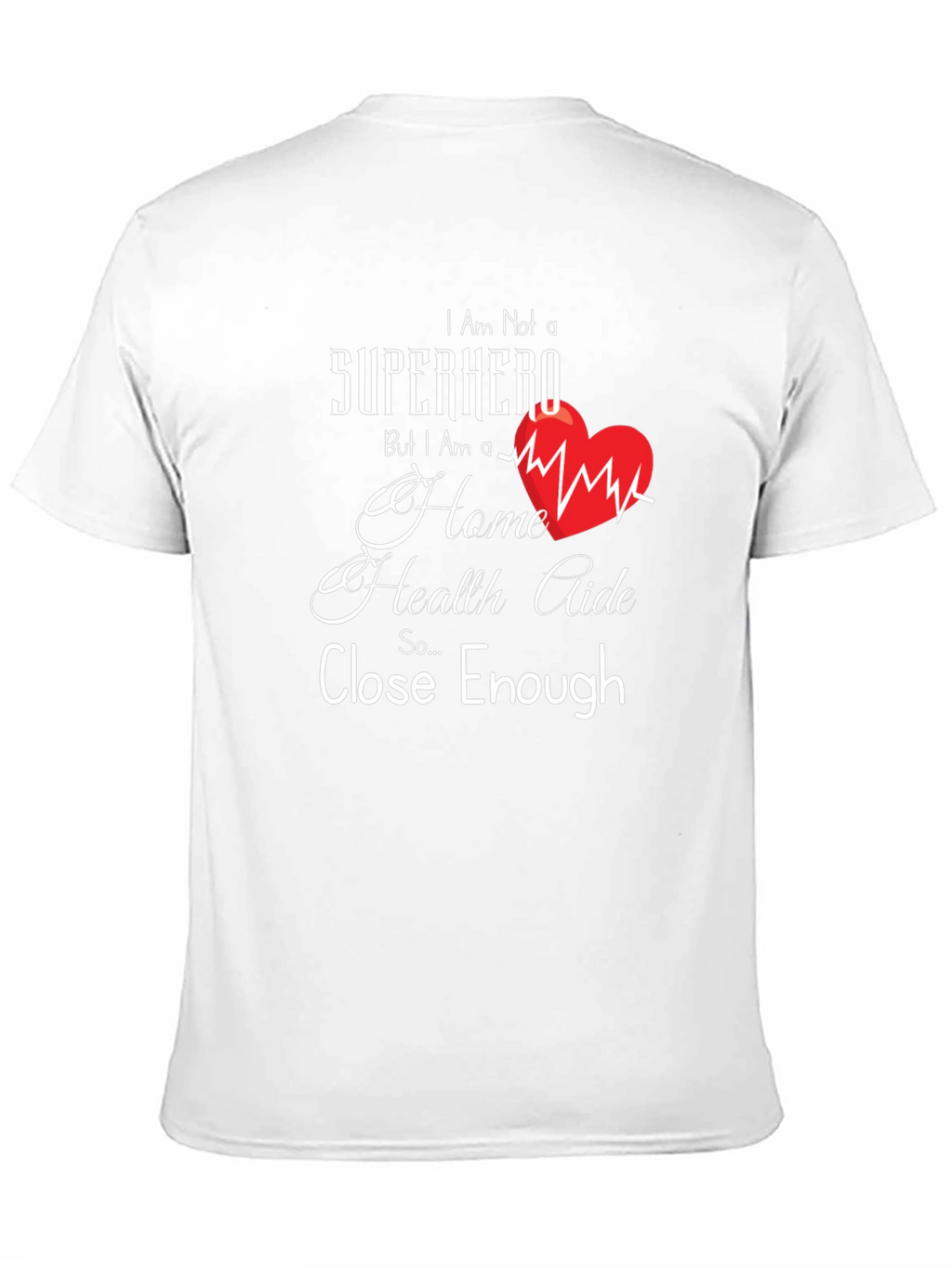 Home Health Aide Superhero T-Shirt