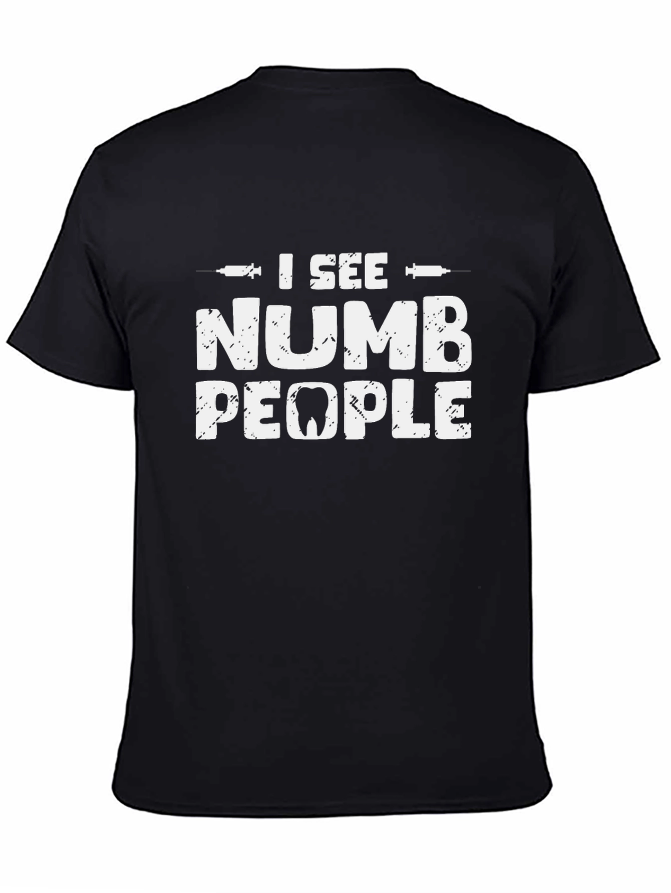 I See Numb People Dental Humor T-Shirt
