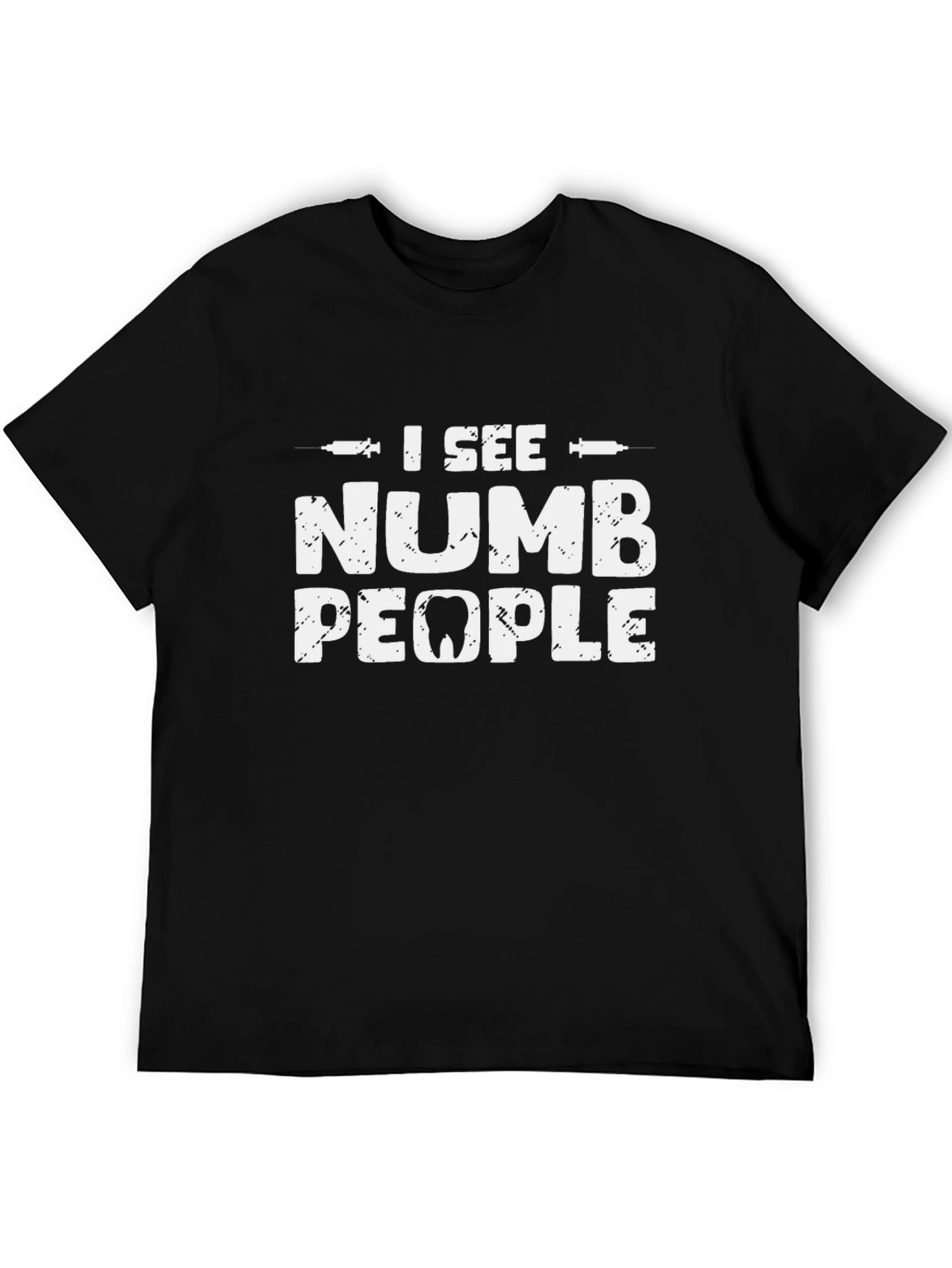 I See Numb People Dental Humor T-Shirt