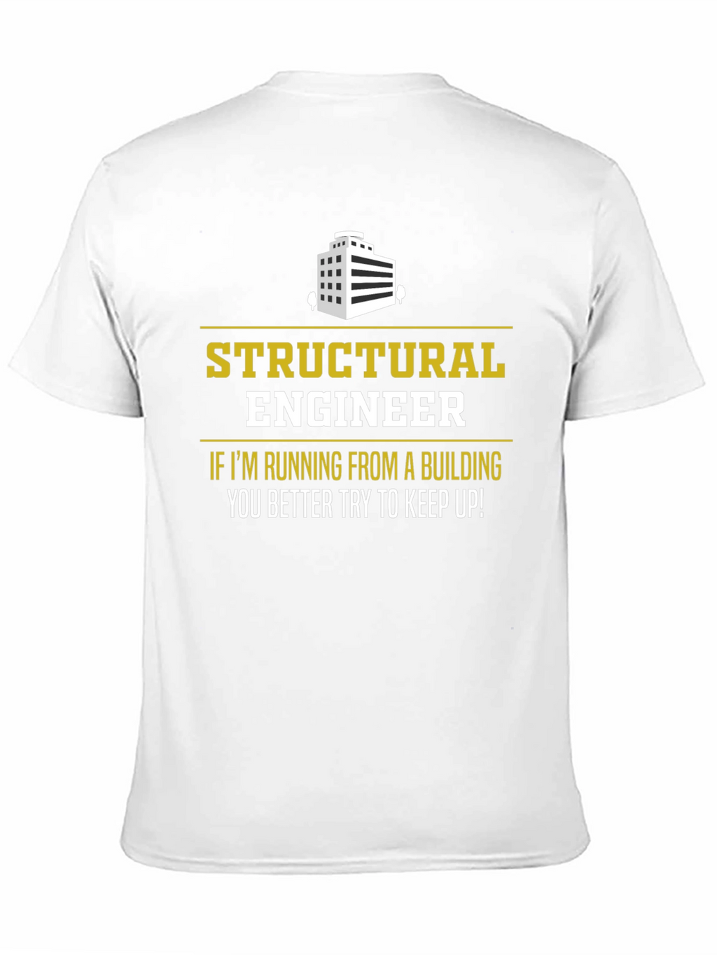 Structural Engineer T-Shirt - Funny Building Design Tee