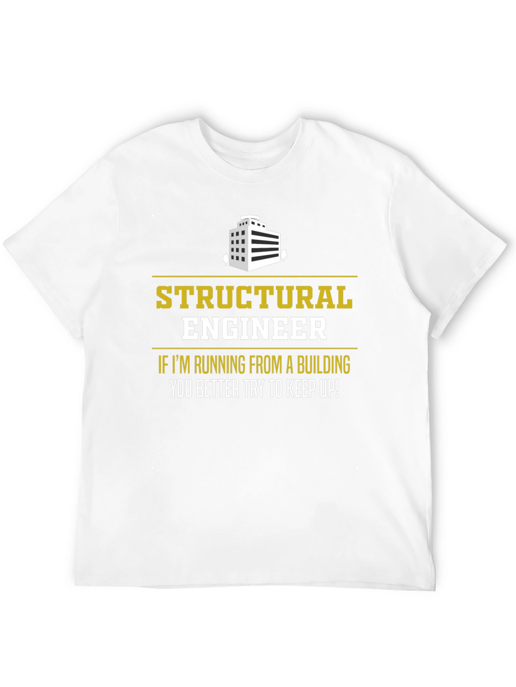 Structural Engineer T-Shirt - Funny Building Design Tee