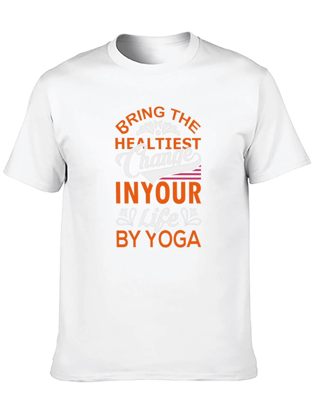 Bring The Healthiest Change T-Shirt