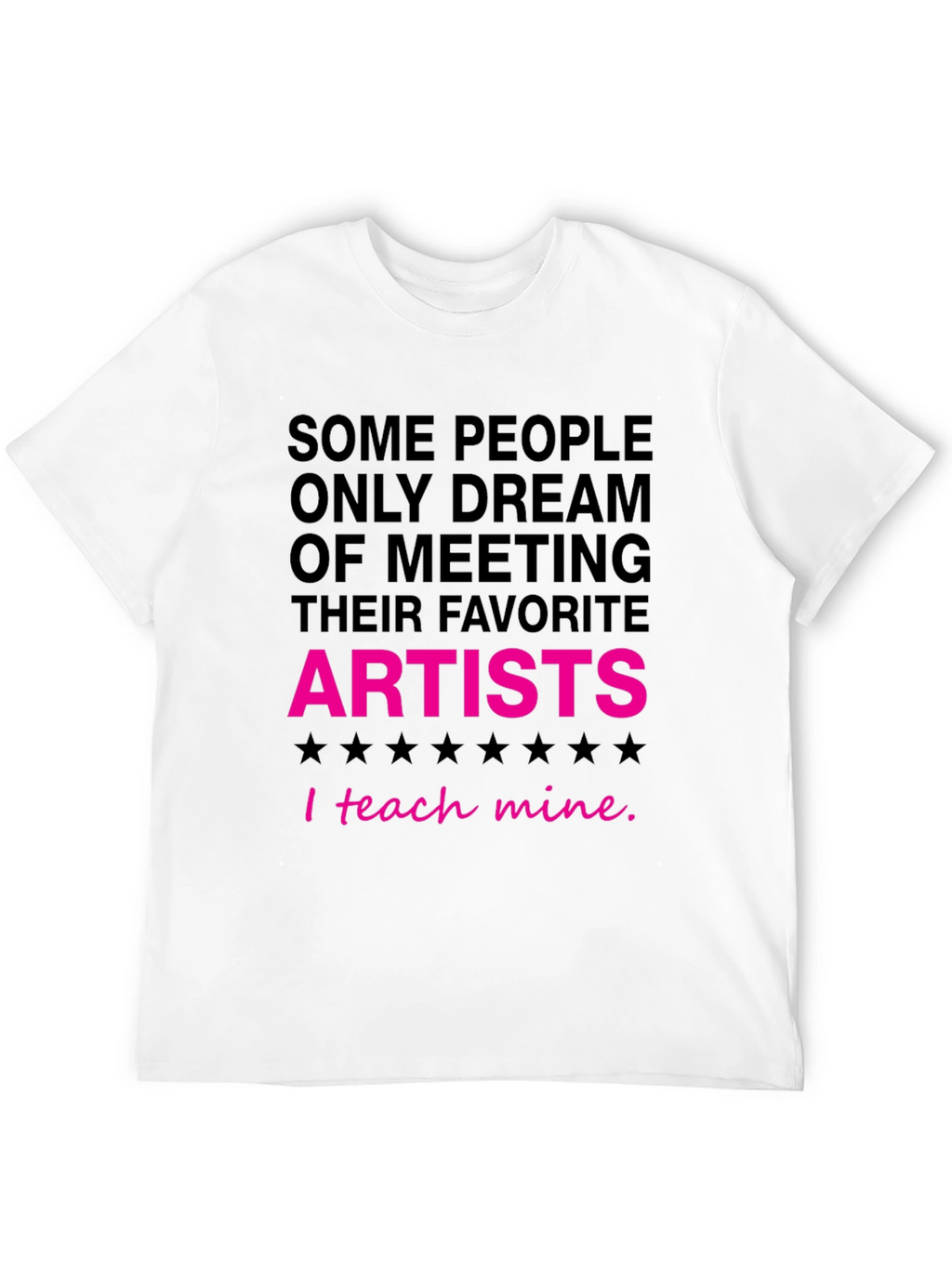 I Teach Mine Artist Graphic Tee