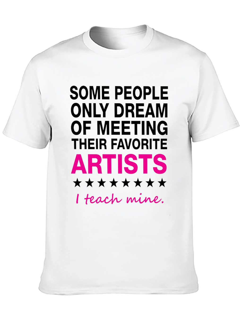 I Teach Mine Artist Graphic Tee