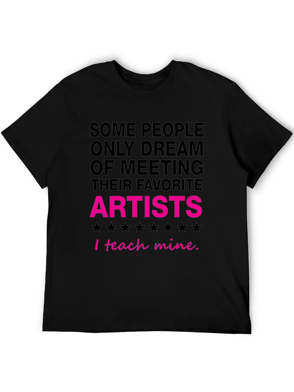 I Teach Mine Artist Graphic Tee