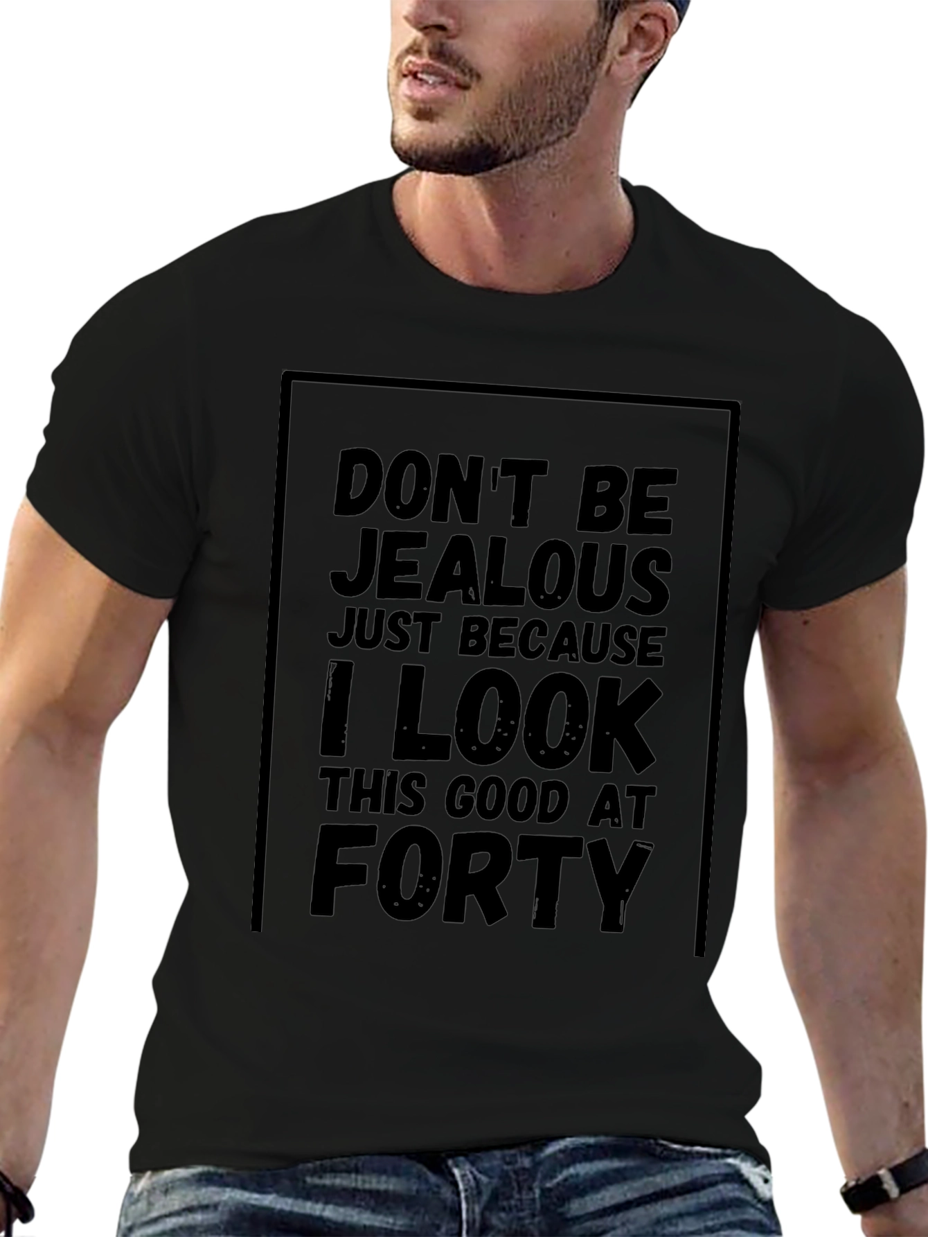 Funny 40th Birthday T-Shirt - Dont Be Jealous
