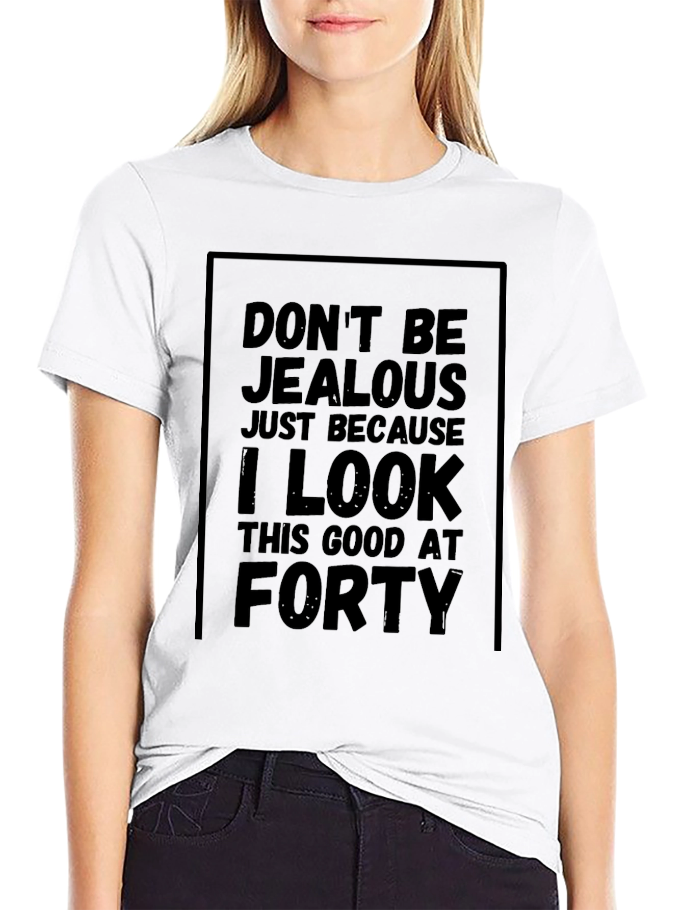 Funny 40th Birthday T-Shirt - Dont Be Jealous