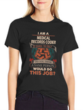 Medical Records Coder Crazy Job T-Shirt
