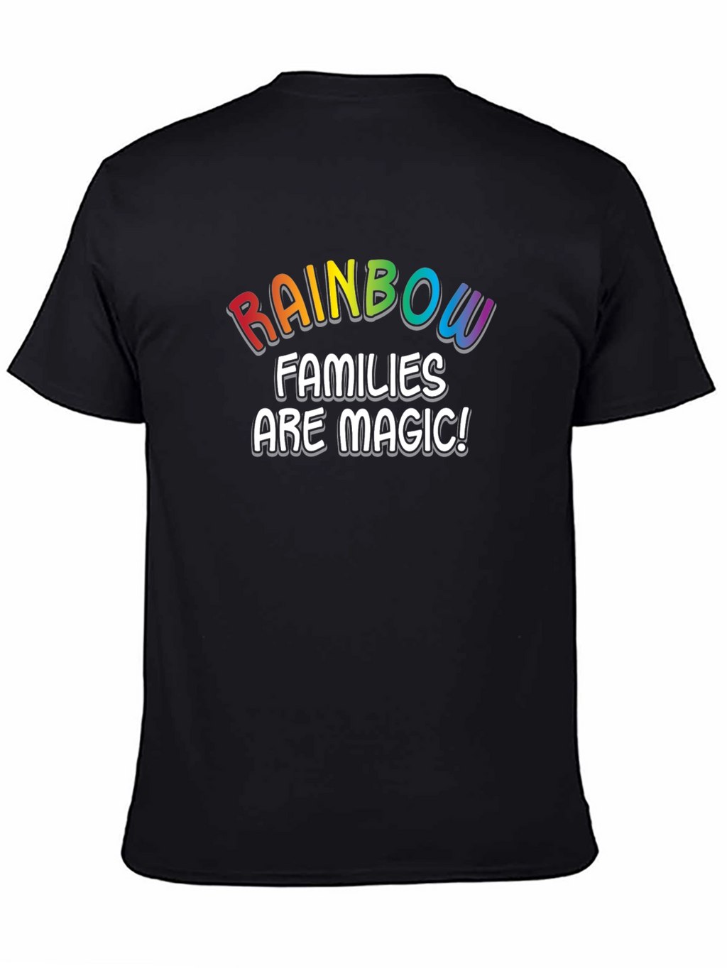 Rainbow Families Are Magic! Black T-Shirt