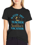 Teacher Summer Vacation T-Shirt