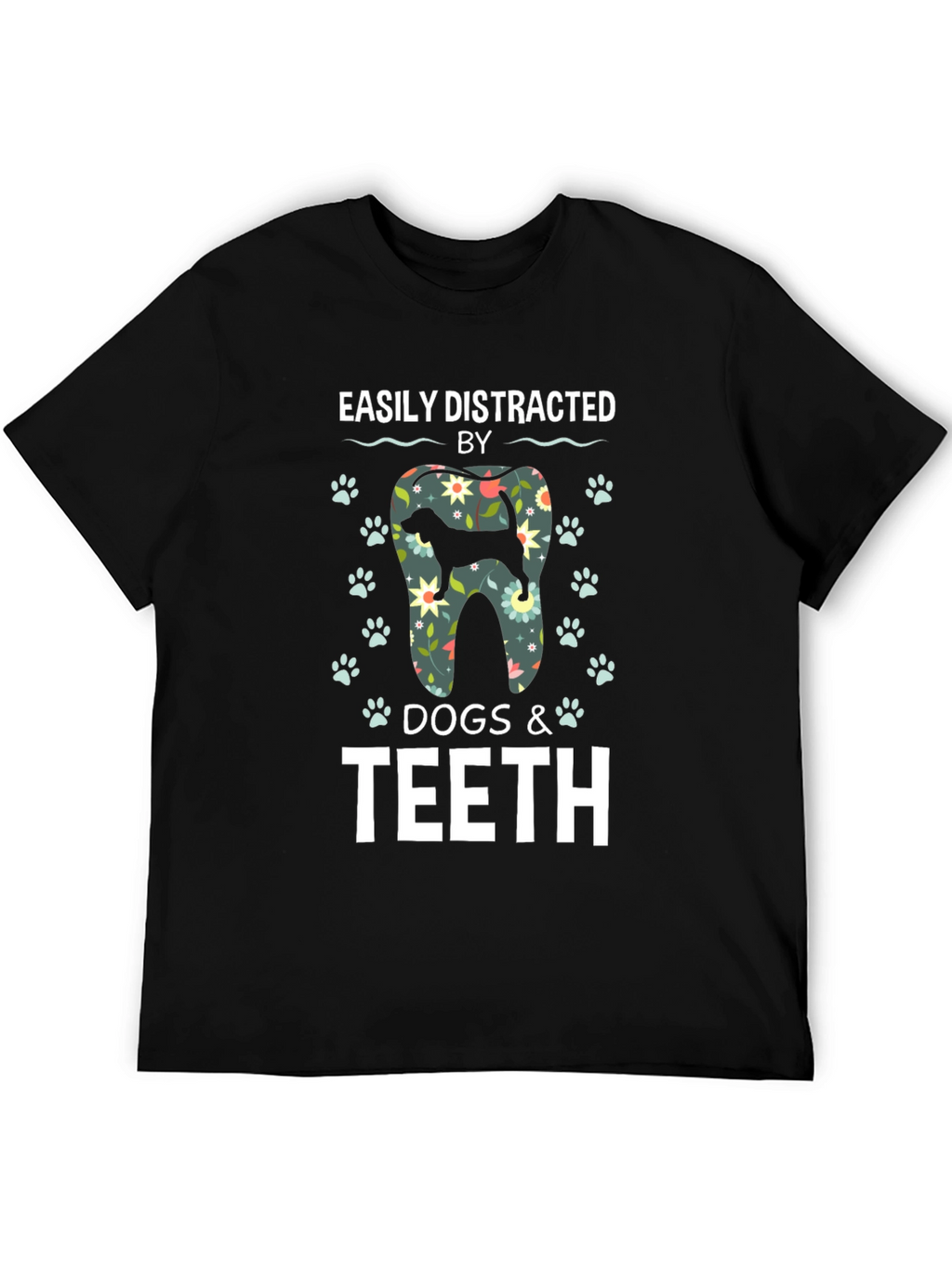 Easily Distracted by Dogs & Teeth T-Shirt