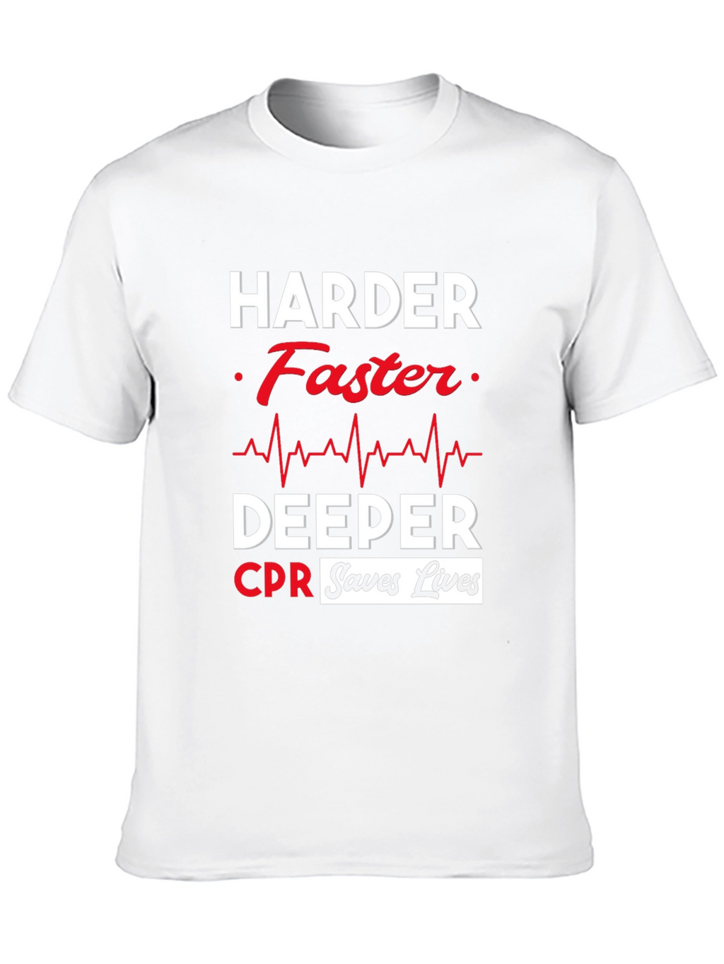 Harder Faster Deeper CPR Saves Lives Black T-Shirt