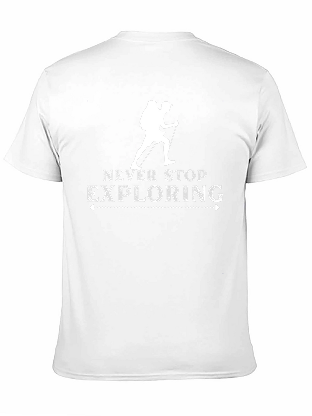 Never Stop Exploring Hiking T-Shirt