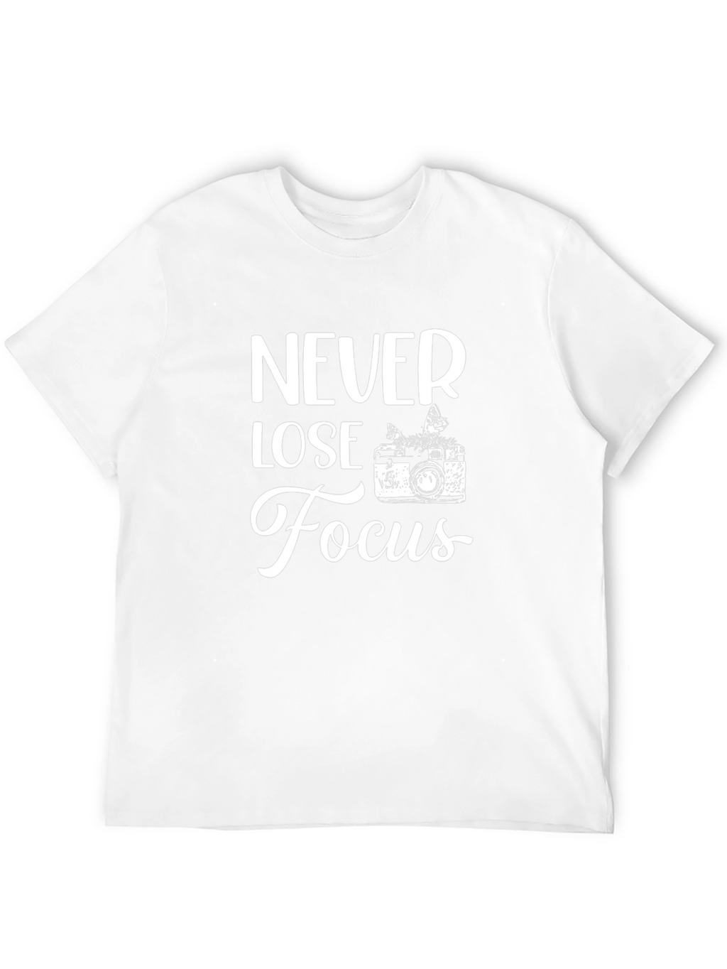 Never Lose Focus Graphic Tee - Camera Design