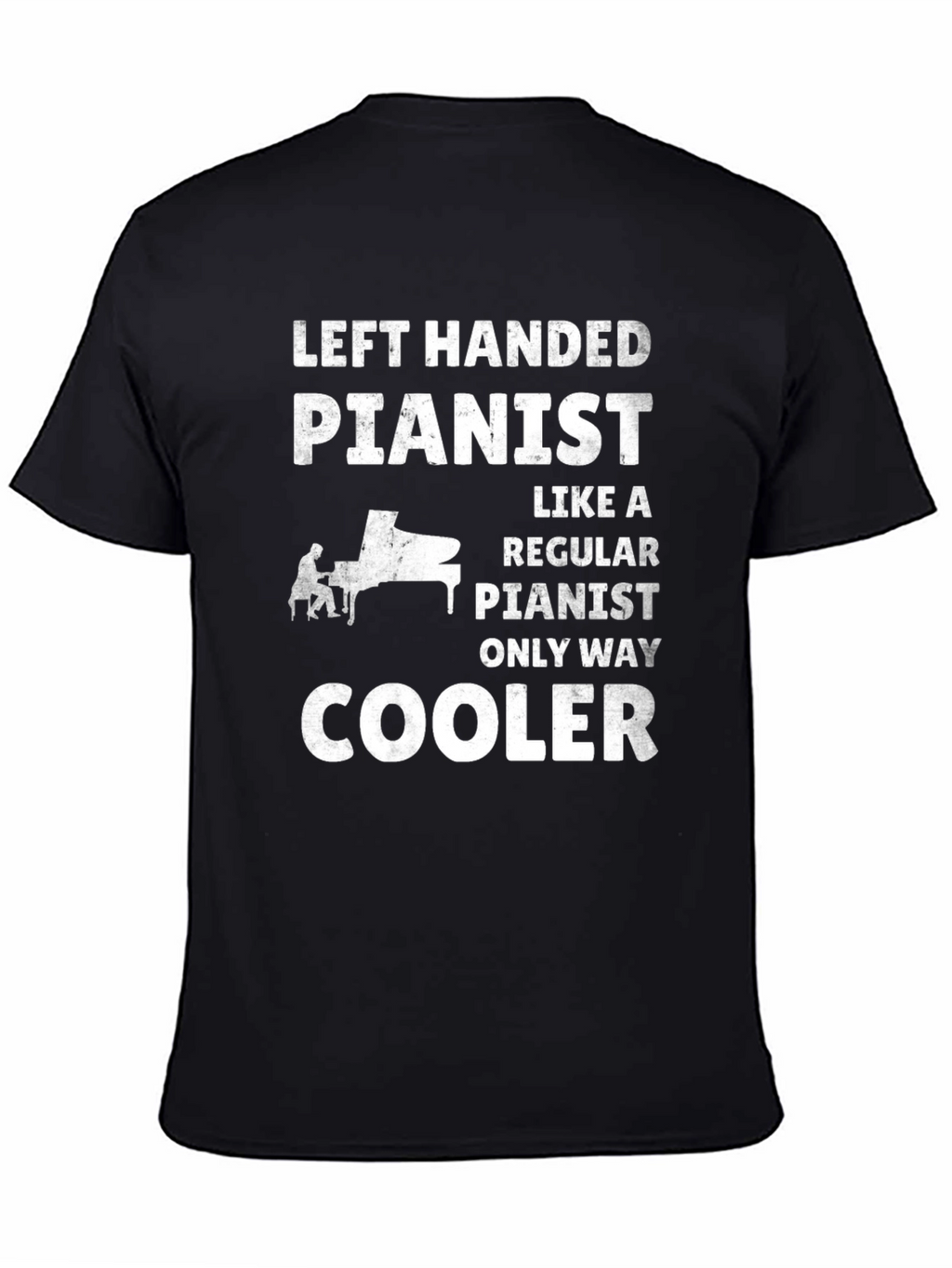 Left Handed Pianist Funny T-Shirt