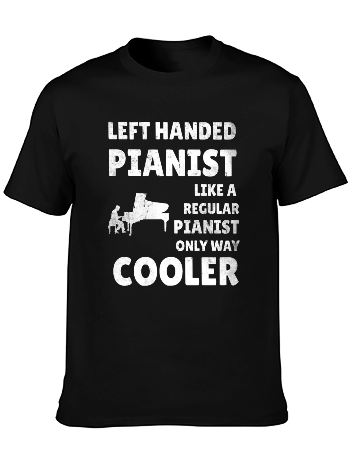 Left Handed Pianist Funny T-Shirt
