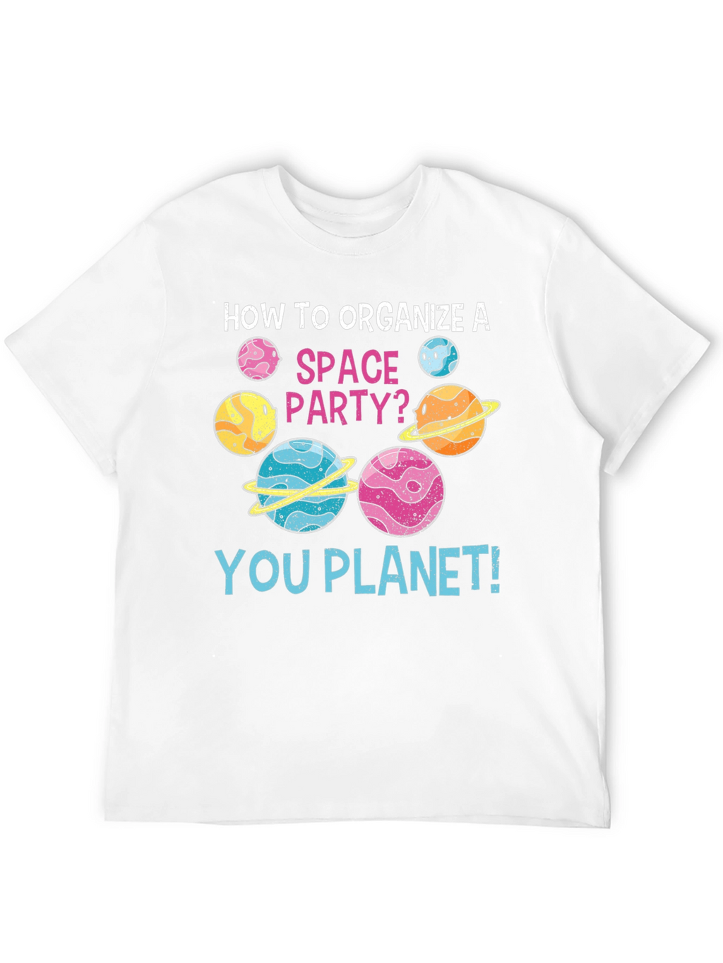 How to Organize a Space Party? T-Shirt