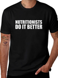 Nutritionists Do It Better Black T-Shirt