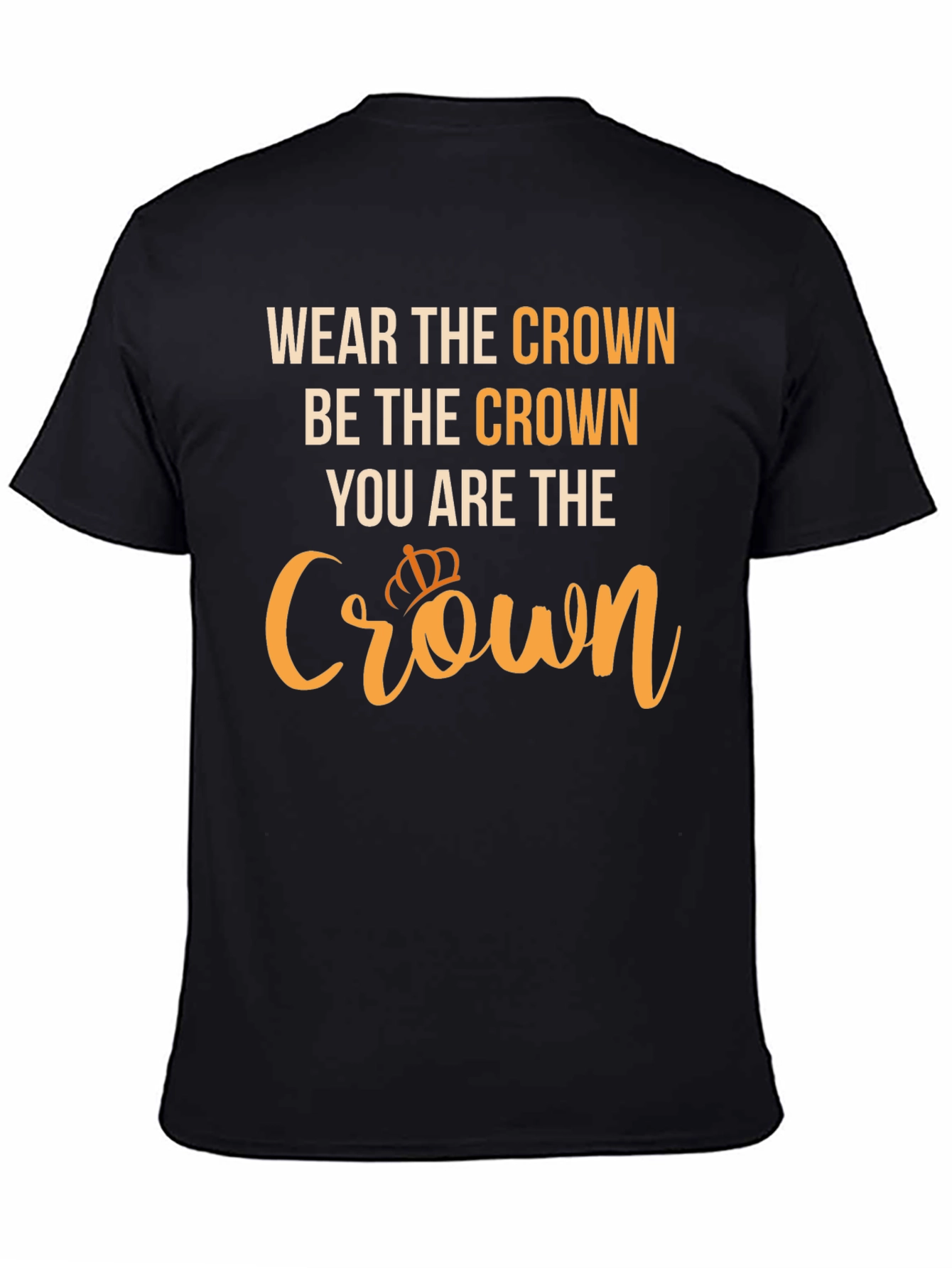 Wear The Crown Graphic Tee