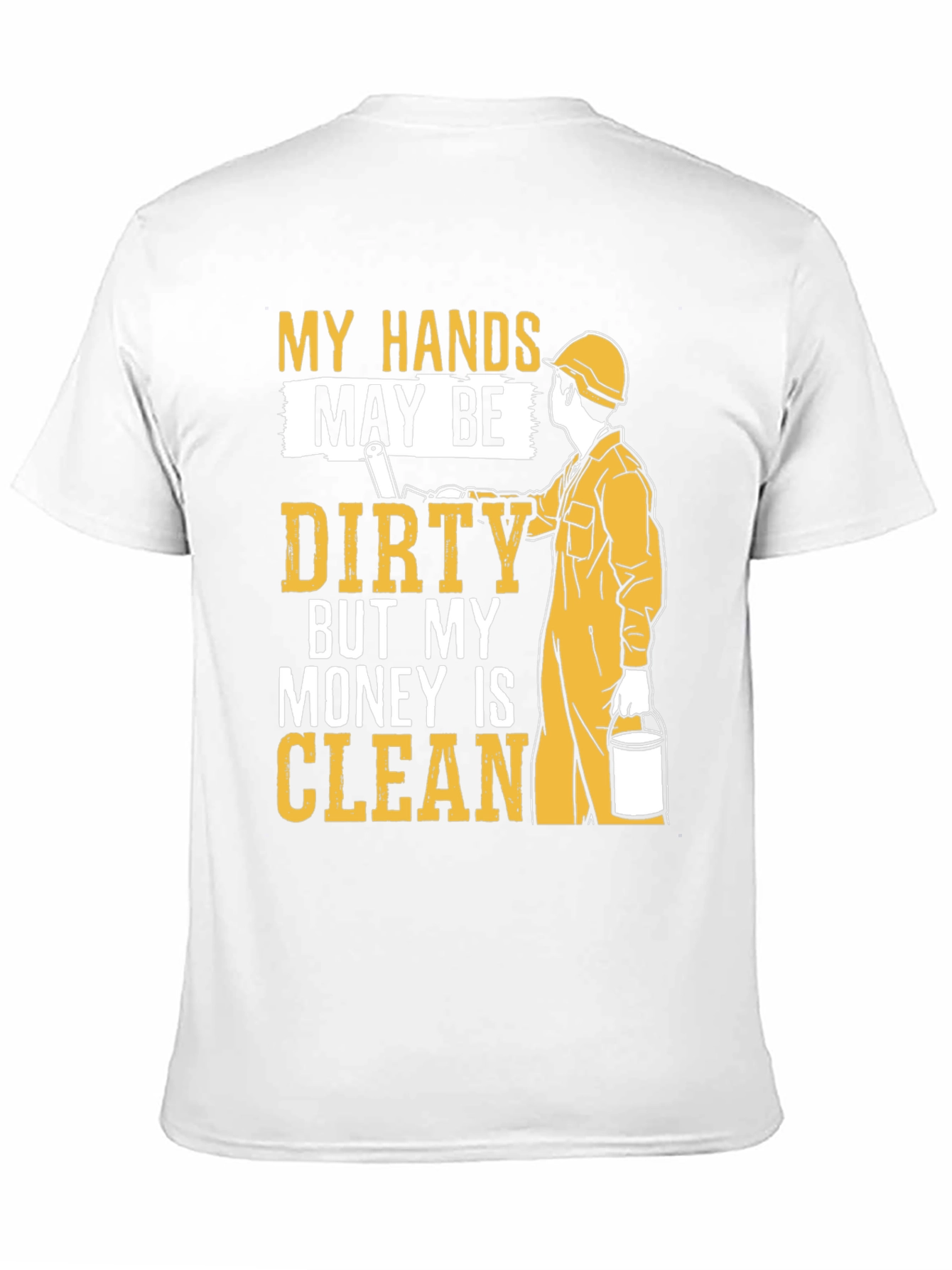 My Hands May Be Dirty T-Shirt