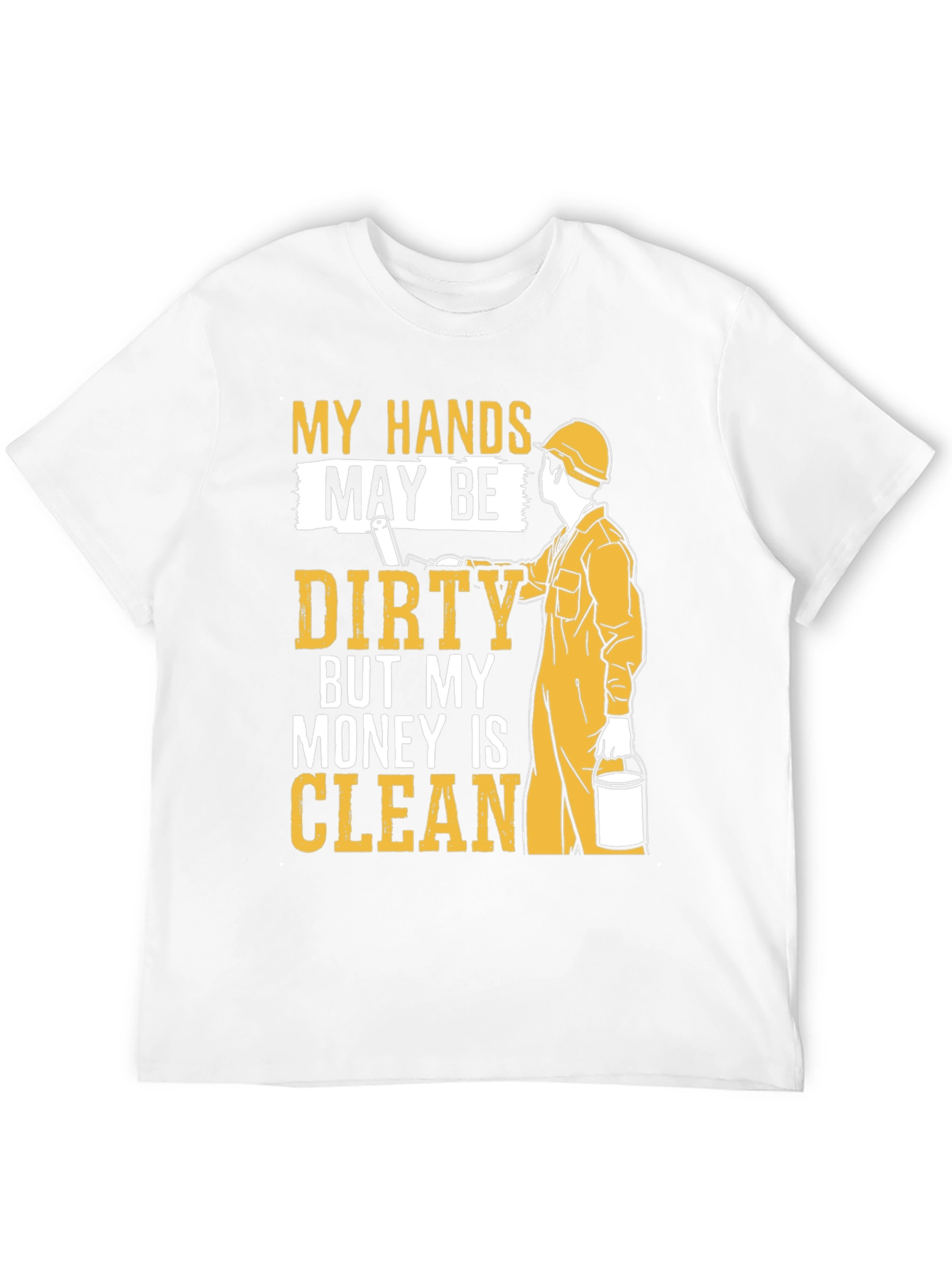 My Hands May Be Dirty T-Shirt