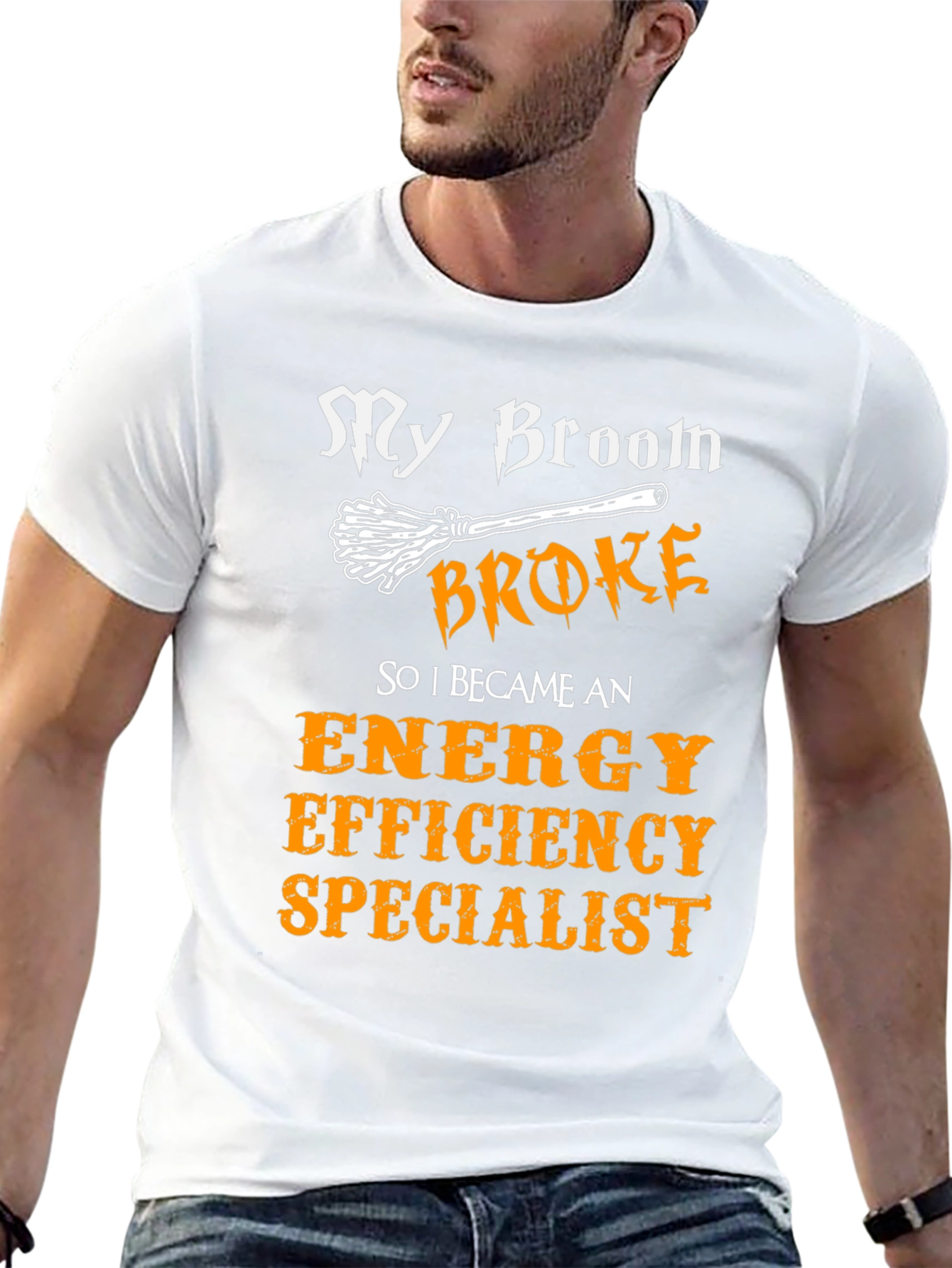 My Broom Broke Energy Efficiency Specialist T-Shirt
