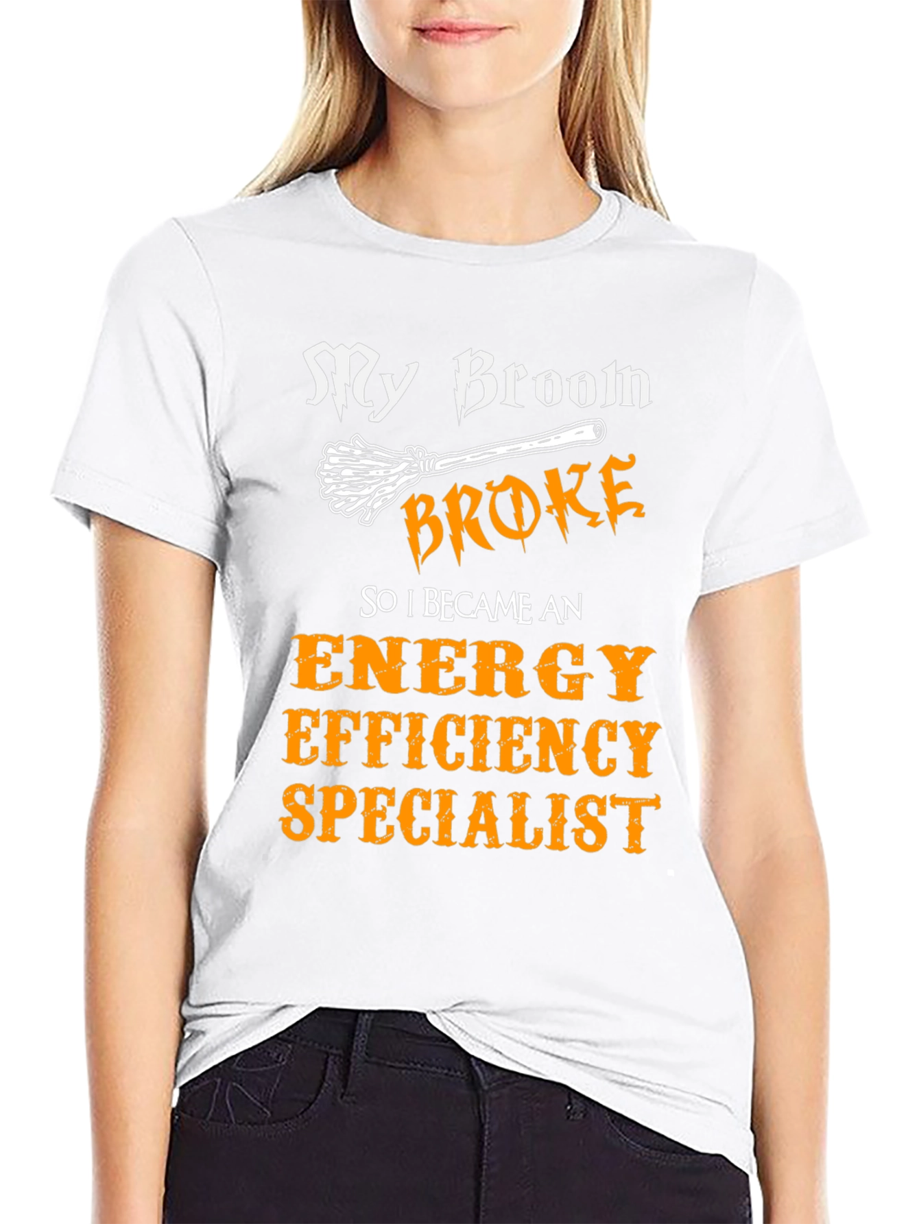 My Broom Broke Energy Efficiency Specialist T-Shirt