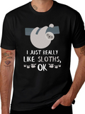 Funny Sloth Lover T-Shirt I Just Really Like Sloths