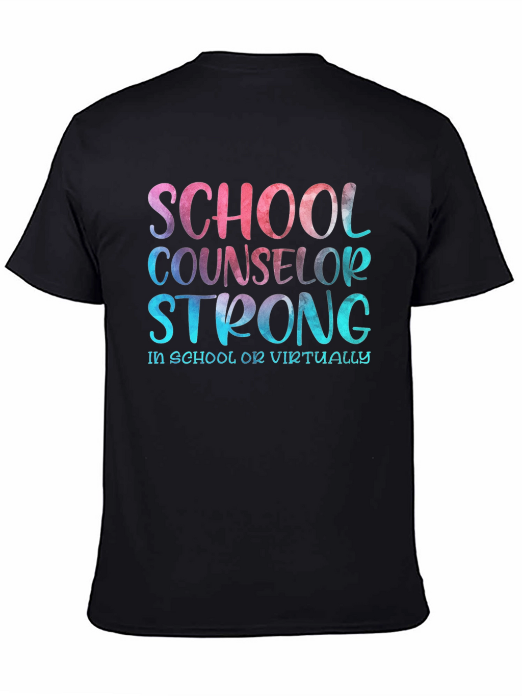 School Counselor Strong T-Shirt - Educator Appreciation